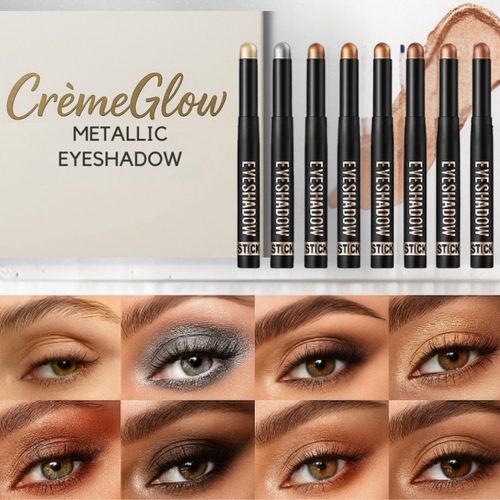 CrèmeGlow -  Metallic EyeShadow